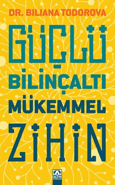 Güçlü Bilinçaltı Mükemmel Zihin