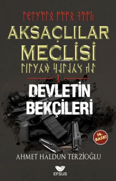 Aksaçlılar Meclisi 1 - Devletin Bekçileri