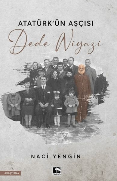 Atatürk'ün Aşçısı Dede Niyazi