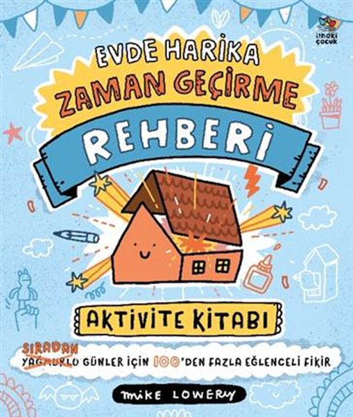 Evde Harika Zaman Geçirme RehberiAktivite Kitabı