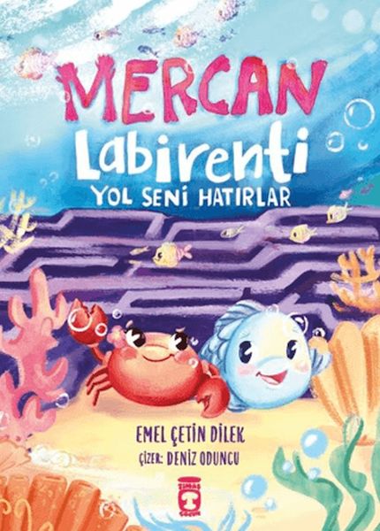 Mercan Labirenti: Yol Seni Hatırlar