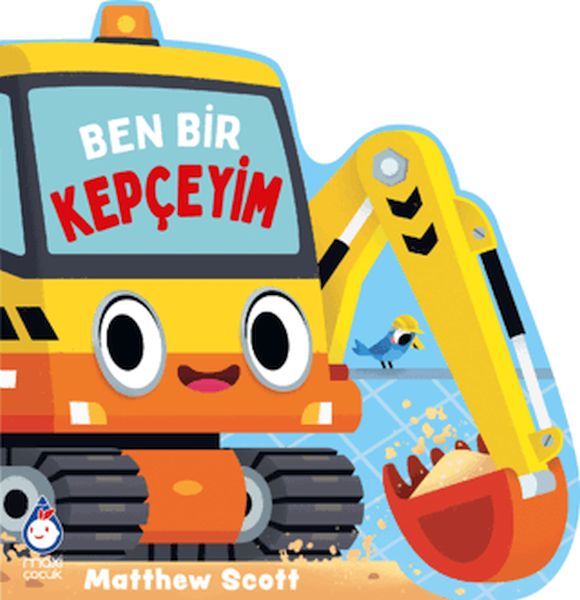 Ben Bir Kepçeyim