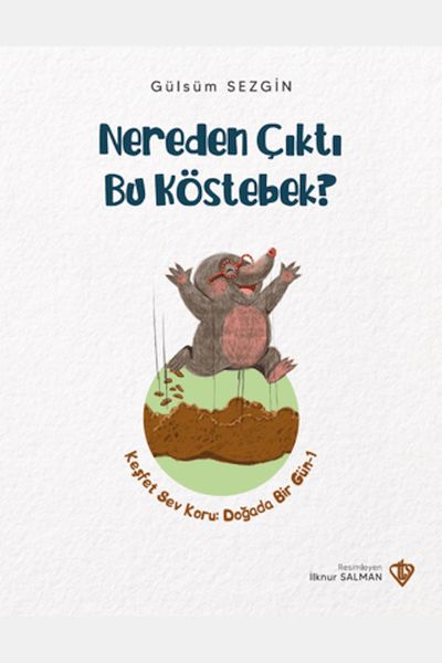 Nereden Çıktı Bu Köstebek?