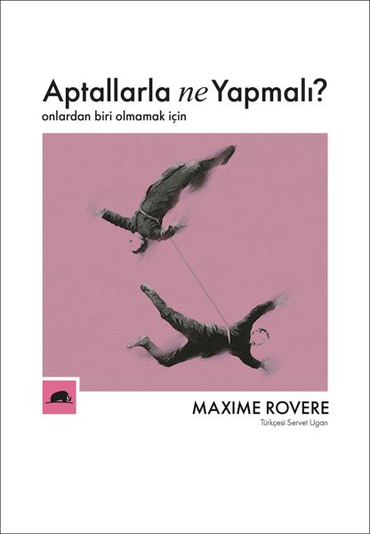 Aptallarla Ne Yapmalı? - Onlardan Biri Olmamak İçin