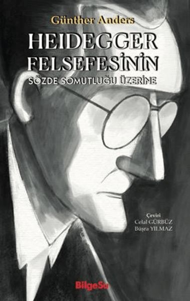 Heidegger Felsefesinin Sözde Somutluğu Üzerine
