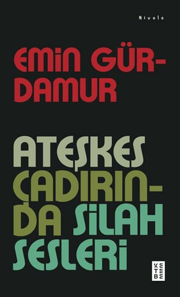 Ateşkes Çadırında Silah Sesleri