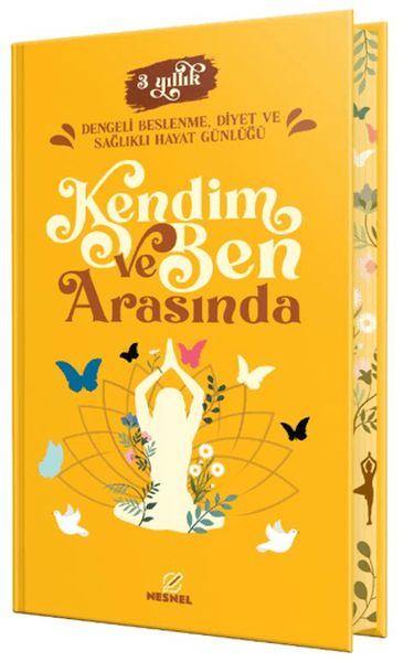 Kendim ve Ben Arasında - Dengeli Beslenme, Diyet ve Sağlıklı Hayat Günlüğü