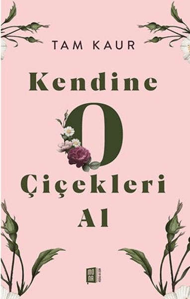 Kendine O Çiçekleri Al
