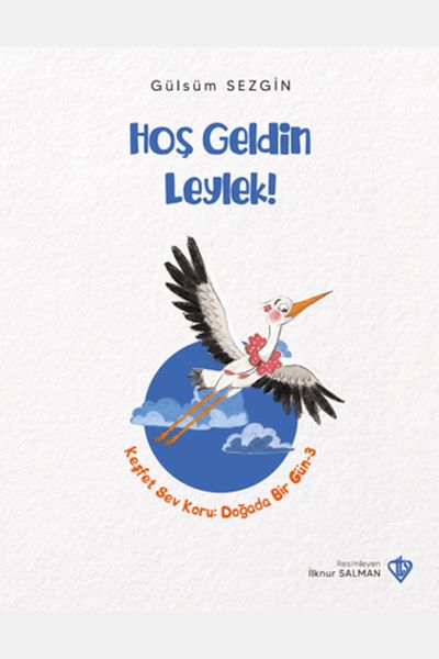 Hoş Geldin Leylek