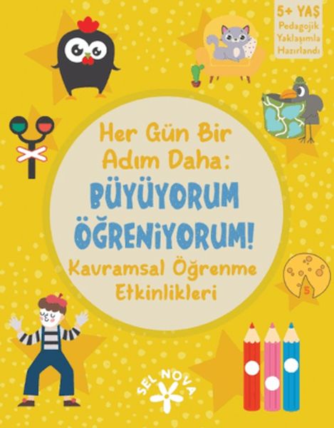 Her Gün Bir Adım Daha: Büyüyorum - Öğreniyorum: Kavramsal Öğrenme Etkinlikleri