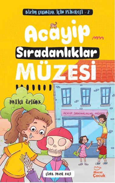 Bizim Çocuklar İçin Psikoloji 2 - Acayip Sıradanlıklar Müzesi