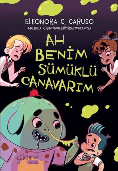 Ah Benim Sümüklü Canavarım