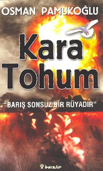 Kara Tohum-Barış Sonsuz Bir Rüyadır