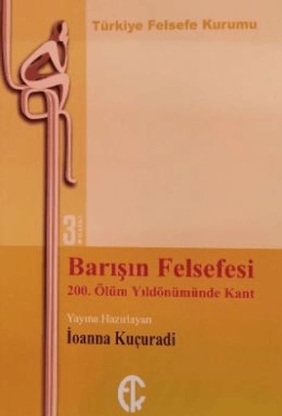 Barışın Felsefesi -  200. Ölüm Yıldönümünde Kant