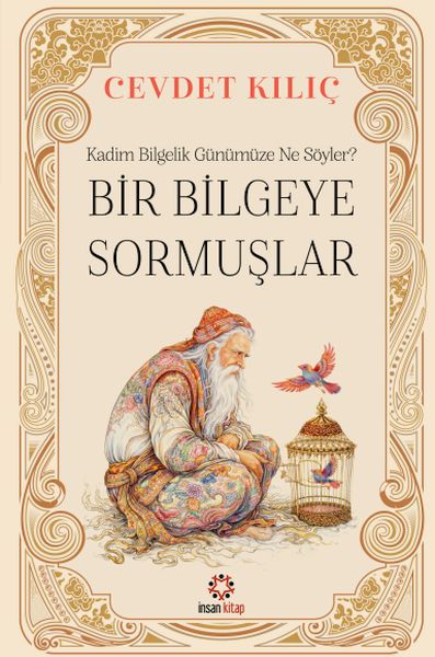 Bir Bilgeye Sormuşlar