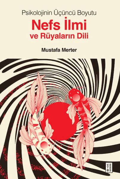 Psikolojinin Üçüncü Boyutu Nefs İlmi ve Rüyaların Dili