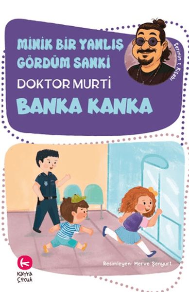 Minik Bir Yanlış Gördüm Sanki / Banka Kanka