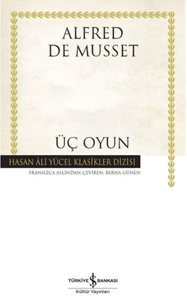 Üç Oyun - Hasan Ali Yücel Klasikleri