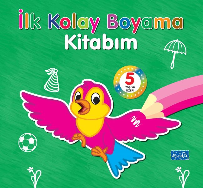 İlk Kolay Boyama Kitabım – 5 Yaş Üzeri