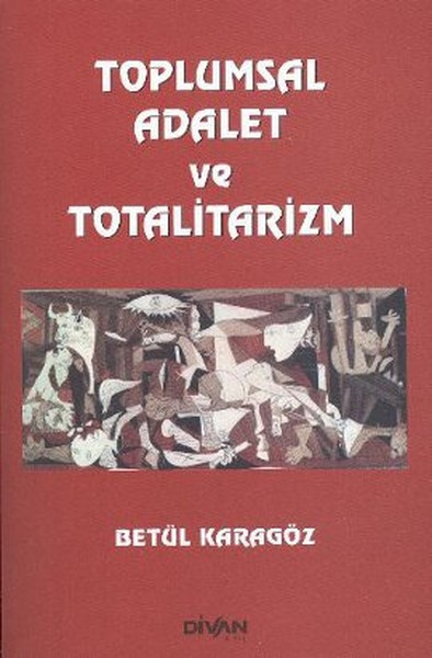 Toplumsal Adalet ve Totalitarizm