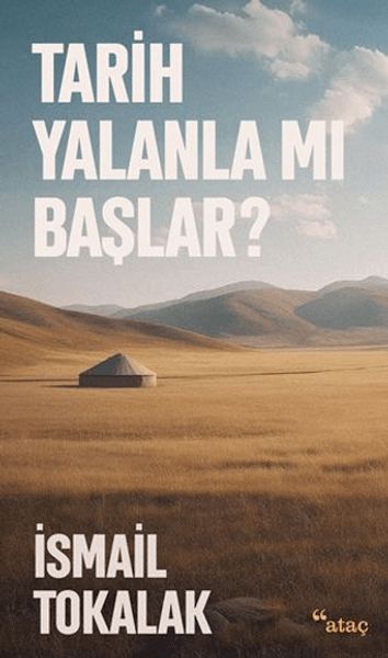 Tarih Yalanla Mı Başlar?