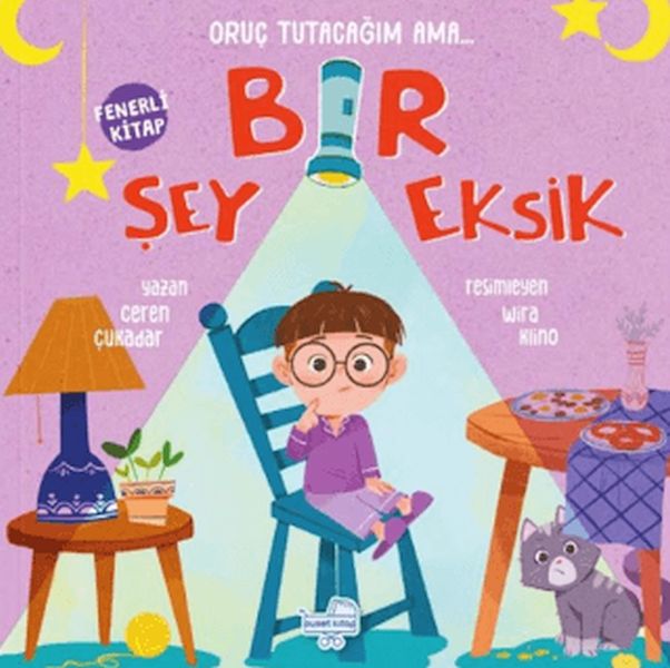Oruç Tutacağım Ama Bir Şey Eksik (Fenerli Kitap)