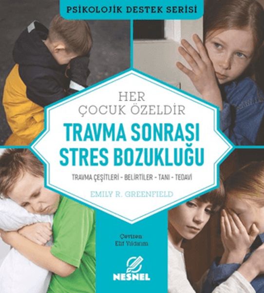 Çocuklarda Travma Sonrası Stres Bozukluğu