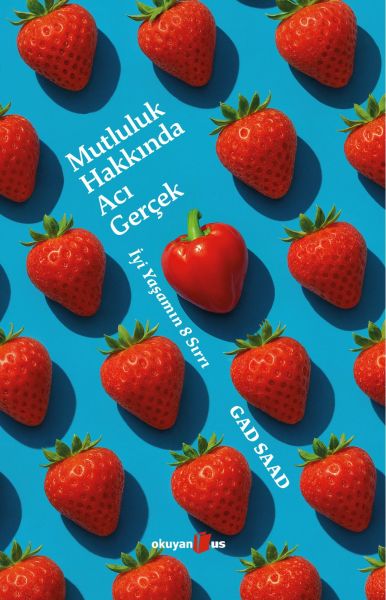 Mutluluk Hakkında Acı Gerçek
