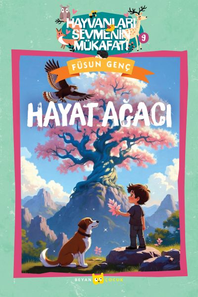 Hayvanları Sevmenin Mükafatı Serisi - 9 Hayat Ağacı