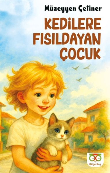 Kedilere Fısıldayan Çocuk