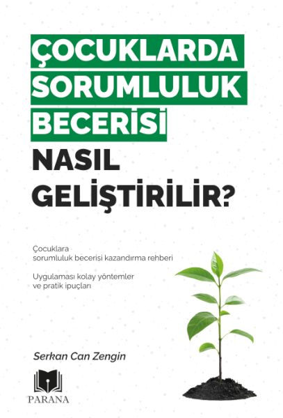 Çocuklarda Sorumluluk Becerisi Nasıl Geliştirilir?