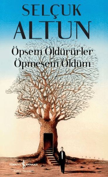 Öpsem Öldürürler Öpmesem Öldüm