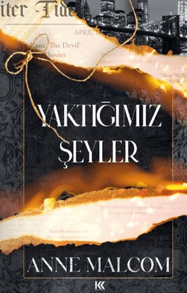 Yaktığımız Şeyler