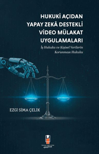 Hukuki Açıdan Yapay Zeka Destekli Video Mülakat Uygulamaları