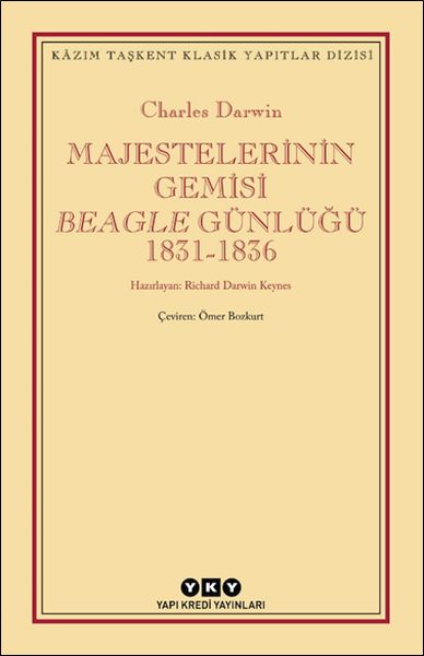 Majestelerinin Gemisi Beagle Günlüğü (1831-1836)