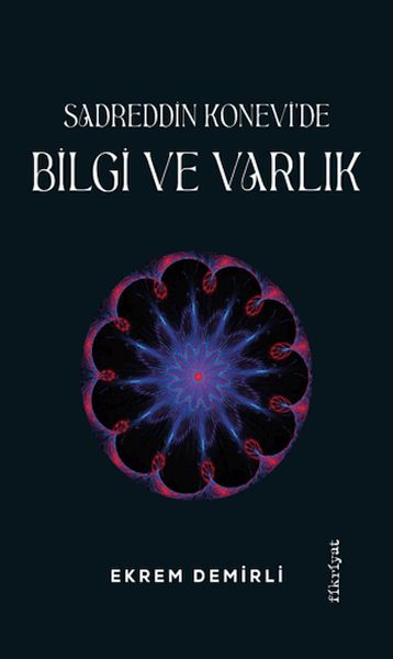 Sadrettin Konevi'de Bilgi ve Varlık