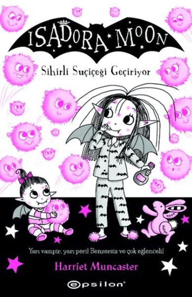 Isadora Moon 15 Sihirli Suçiçeği Geçiriyor