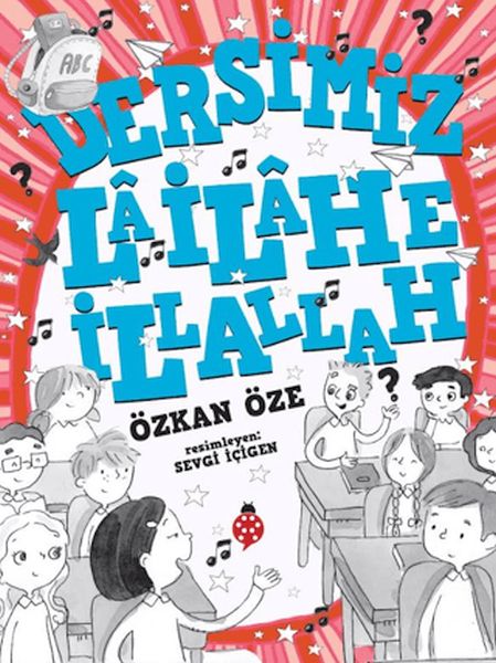 Dersimiz: La İlahe İllallah
