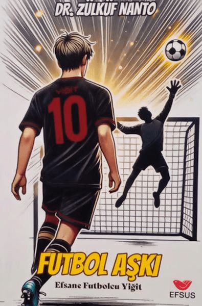 Futbolcu Aşkı - Efsane Futbolcu Yiğit
