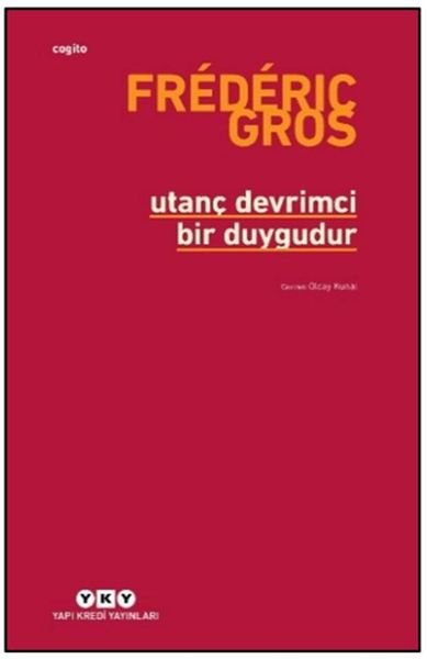 Utanç Devrimci Bir Duygudur