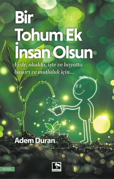 Bir Tohum Ek İnsan Olsun