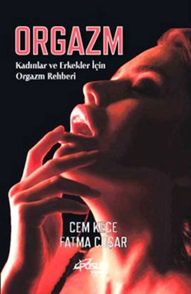 Orgazm Kadınlar ve Erkekler İçin Orgazm Rehberi