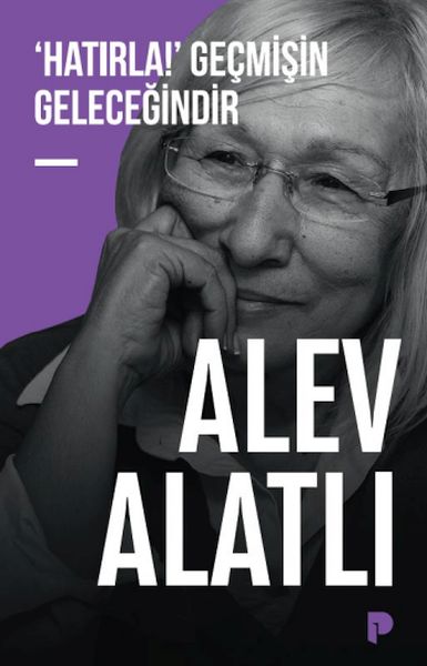 Hatırla! Geçmişin Geleceğindir