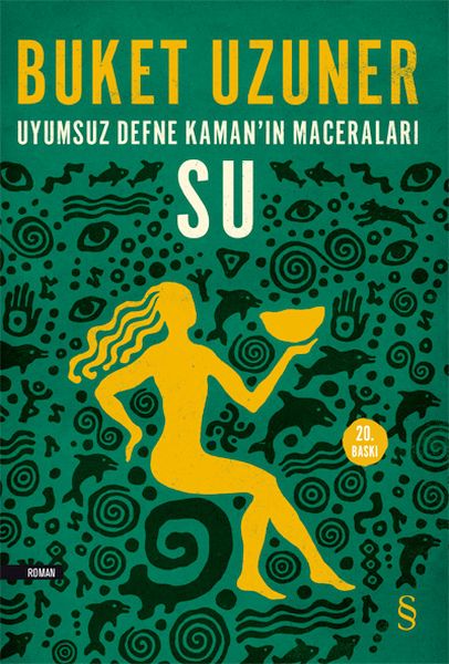 Uyumsuz Defne Kamanın Maceraları - Su