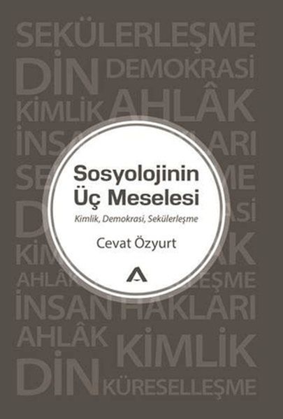 Sosyolojinin Üç Meselesi