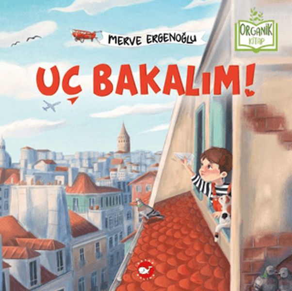 Uç Bakalım (Organik Kitap)