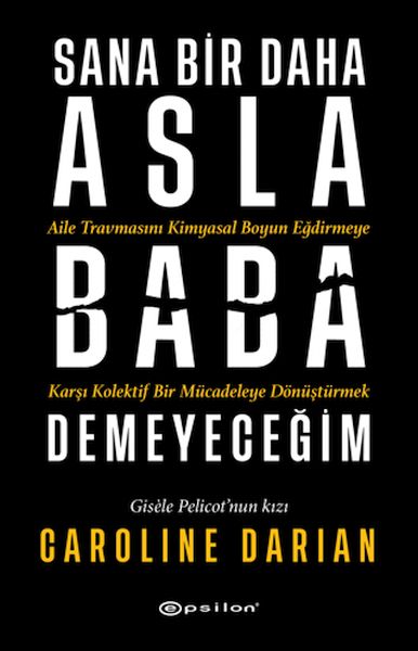 Sana Bir Daha Asla Baba Demeyeceğim