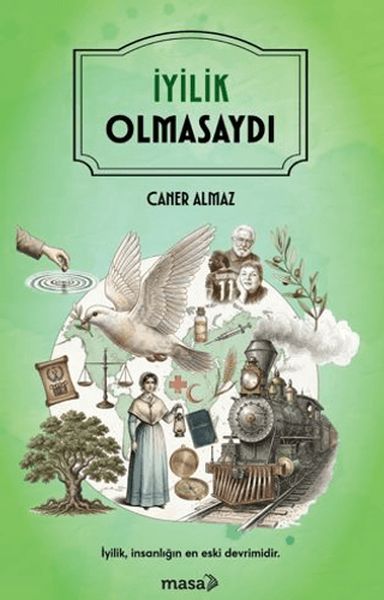 İyilik Olmasaydı